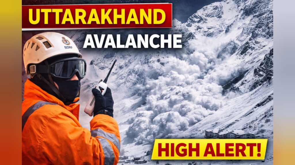 उत्तराखंड में Avalanche का अलर्ट जारी